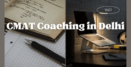 CMAT coaching in Delhi