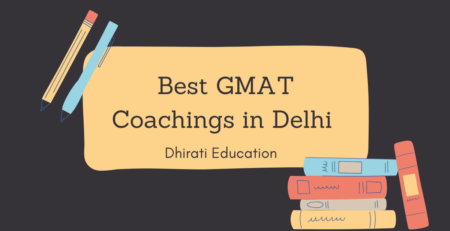 Best GMAT Coachings in Delhi