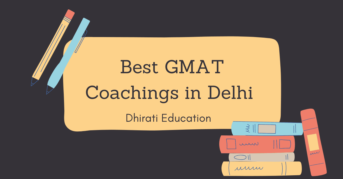 Best GMAT Coachings in Delhi