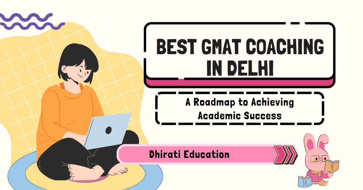 Best GMAT coaching in Delhi