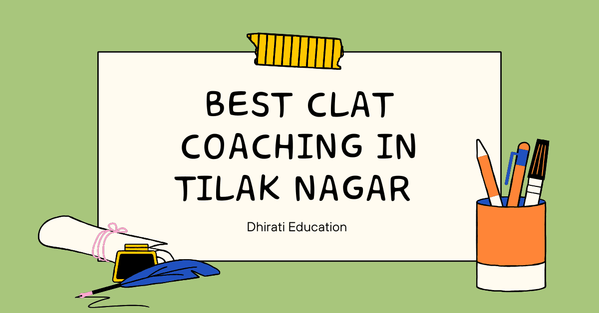 Best CLAT coaching in tilak Nagar