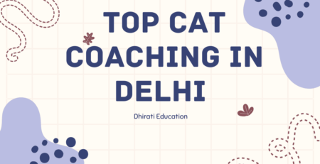 Top CAT coaching in Delhi